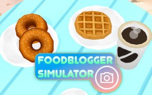 Foodblogger Simulator Online Game - Simulation Game