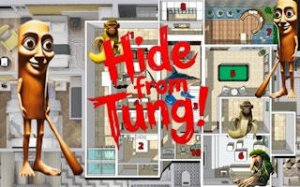 Hide from Tung: Family Hide and Seek