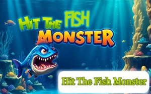 Hit the Fish Monster - Arcade Fishing Game Online Arcade Game